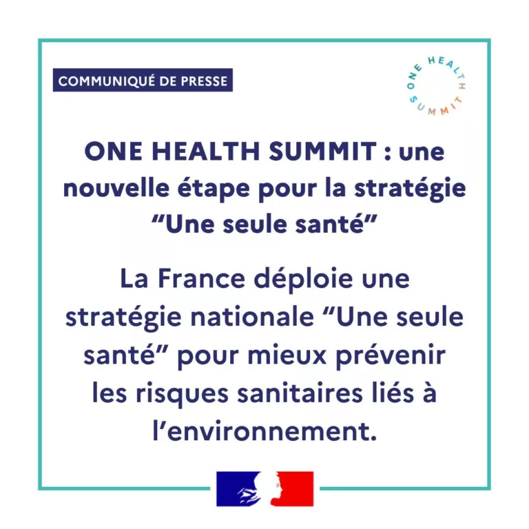 #Communiqué 🗞 | ONE HEALTH SUMMIT : la France change d’échelle avec une stratégie nationale fondée sur “Une seule santé… 