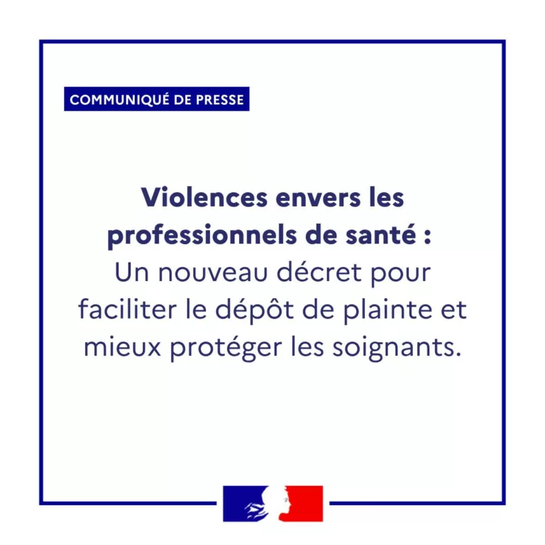 #Communiqué | Violences envers les professionnels de santé : un nouveau décret pour faciliter le dépôt de plainte et mie… 