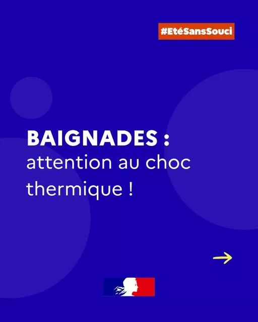#ÉtéSansSouci ☀ | Baignades : attention au choc thermique ! • Comment l&rsquo;éviter ? • Rentrez progressivement dans l&rsquo;eau •… 